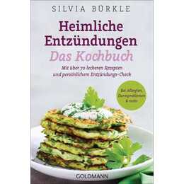 Heimliche Entzündungen - Das Kochbuch