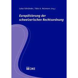 Europäisierung der schweizerischen Rechtsordnung