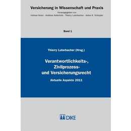 Verantwortlichkeits-, Zivilprozess- und Versicherungsrecht