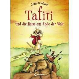 Tafiti und die Reise ans Ende der Welt