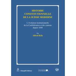 Histoire constitutionnelle de la Suisse moderne