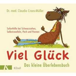 Viel Glück - Das kleine Überlebensbuch