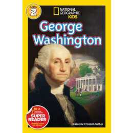 National Geographic Readers: George Washington