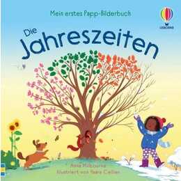 Mein erstes Papp-Bilderbuch: Die Jahreszeiten. zum ersten Mal die Jahreszeiten kennenlernen - für Kinder ab 2 Jahren