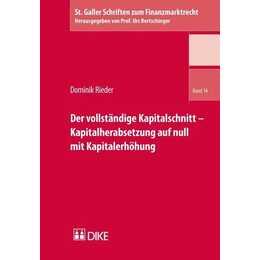 Der vollständige Kapitalschnitt - Kapitalherabsetzung auf null mit Kapitalerhöhung