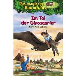 Das magische Baumhaus 1 - Im Tal der Dinosaurier (Das magische Baumhaus 01)