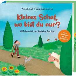 Meine Aufklapp-Bibel. Kleines Schaf, wo bist du nur?. Hilf dem Hirten bei der Suche!