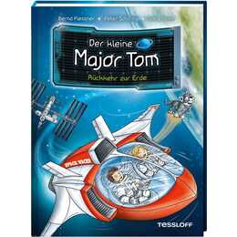 Rückkehr zur Erde / Der kleine Major Tom Bd. 2