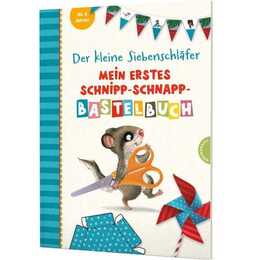 Der kleine Siebenschläfer: Mein erstes Schnipp-Schnapp-Bastelbuch