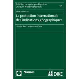 La protection internationale des indications géographiques