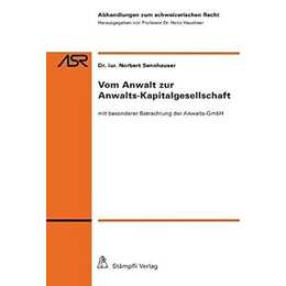 Vom Anwalt zur Anwalts-Kapitalgesellschaft