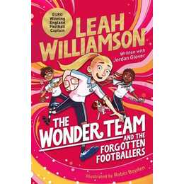 The Wonder Team And the Forgotten Footballers