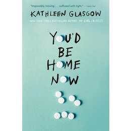 You'd Be Home Now