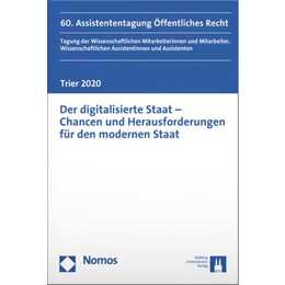 Der digitalisierte Staat - Chancen und Herausforderungen für den modernen Staat