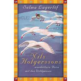 Selma Lagerlöf, Nils Holgerssons wunderbare Reise mit den Wildgänsen