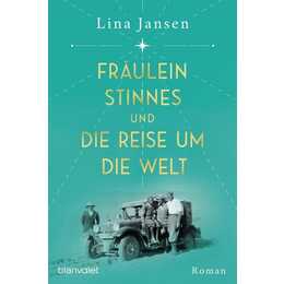 Fräulein Stinnes und die Reise um die Welt