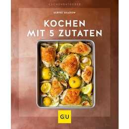 Kochen mit 5 Zutaten