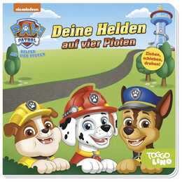 PAW Patrol: Deine Helden auf vier Pfoten. Pappbilderbuch mit Schiebern, Stanzen und Drehelementen