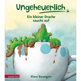 Ungeheuerlich - Ein kleiner Drache taucht auf