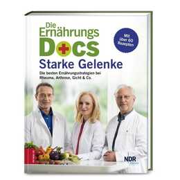 Die Ernährungs-Docs - Starke Gelenke