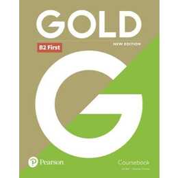 Gold 6e B2 First Student's Book with Interactive eBook, Online Practice, Digital Resources and App