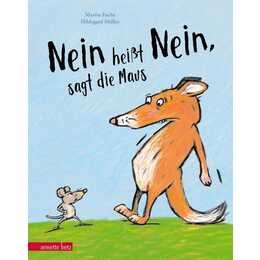 "Nein heisst Nein", sagt die Maus