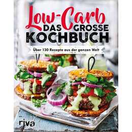 Low Carb. Das grosse Kochbuch