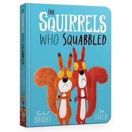 The Squirrels Who Squabbled Board Book