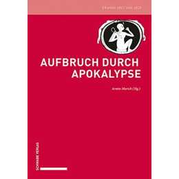 Aufbruch durch Apokalypse