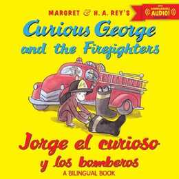  Jorge El Curioso Y Los Bomberos/Curious George and the Firefighters Bilingual