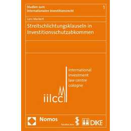 Streitschlichtungsklauseln in Investitionsschutzabkommen