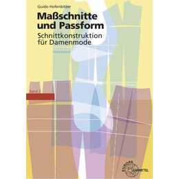 Massschnitte und Passform - Schnittkonstruktion für Damenmode