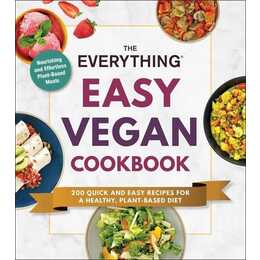 The Everything Easy Vegan Cookbook