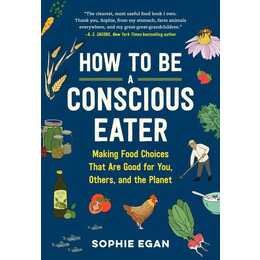 How to Be a Conscious Eater