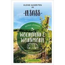 Wochenend und Wohnmobil - Kleine Auszeiten im Elsass