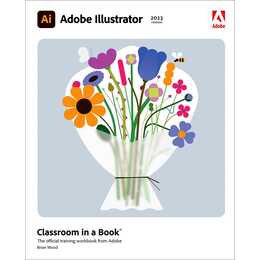 Adobe Illustrator Classroom in a Book (2023 Release)