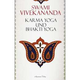 Karma-Yoga und Bhakti-Yoga