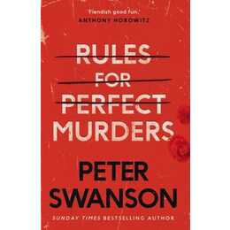 Rules for Perfect Murders