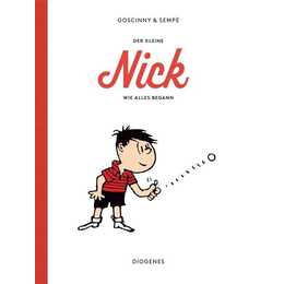 Der kleine Nick. Wie alles begann