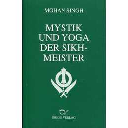 Mystik und Yoga der Sikh-Meister