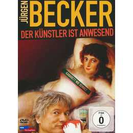 Jürgen Becker - Der Künstler ist Anwesend (DE)