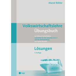 Volkswirtschaftslehre Übungsbuch - Lösungen
