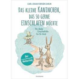 Das kleine Kaninchen, das so gerne einschlafen möchte