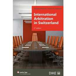 International Arbitration in Switzerland