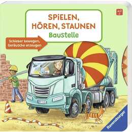 Spielen, Hören, Staunen: Baustelle. Ein Sound-Spielbuch ohne Batterie und Elektronik