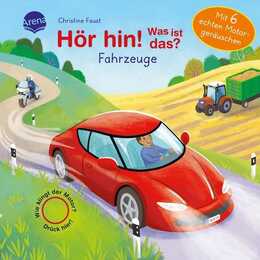 Hör hin! Was ist das? Fahrzeuge. Soundbuch ab 2 Jahren mit 6 coolen Motorgeräuschen