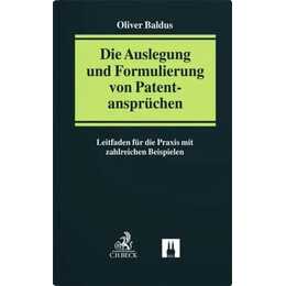 Die Auslegung und Formulierung von Patentansprüchen