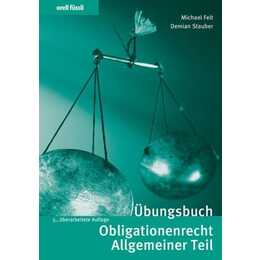 Übungsbuch Obligationenrecht Allgemeiner Teil