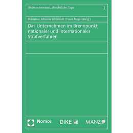 Das Unternehmen im Brennpunkt nationaler und internationaler Strafverfahren