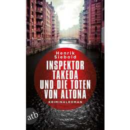 Inspektor Takeda und die Toten von Altona